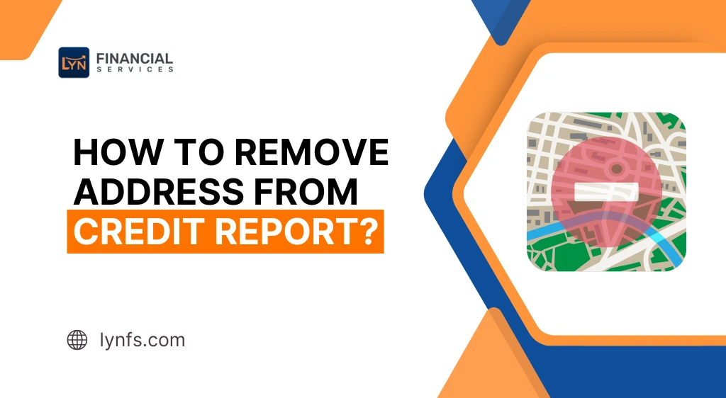 How to Remove Address from Credit Report